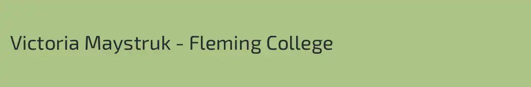 Victoria Maystruk - Fleming College